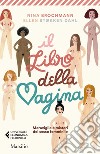 Il libro della vagina. E-book. Formato EPUB ebook di Nina Brochmann