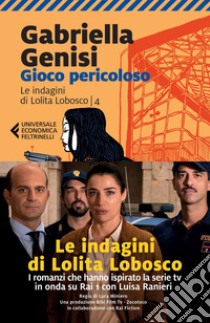 Gioco pericoloso. E-book. Formato EPUB ebook di Gabriella Genisi