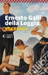 Vite italiane. E-book. Formato EPUB ebook di Ernesto Galli della Loggia