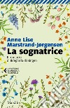 La sognatrice. E-book. Formato EPUB ebook di Anne Lise Marstrand-Jørgensen