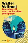 Buonvino e il caso del bambino scomparso. E-book. Formato EPUB ebook