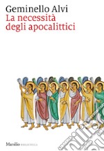 La necessità degli apocalittici. E-book. Formato EPUB ebook