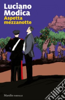 Aspetta mezzanotte. E-book. Formato EPUB ebook di Luciano Modica