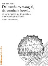 Dal tamburo mangiai, dal cembalo bevvi...: Lo stato mistico e altre questioni di antropologia spirituale. E-book. Formato EPUB ebook