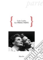 La prima parte. E-book. Formato EPUB ebook