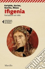 Ifigenia: Variazioni sul mito. E-book. Formato EPUB ebook