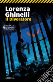 Il Divoratore. E-book. Formato EPUB ebook di Lorenza Ghinelli