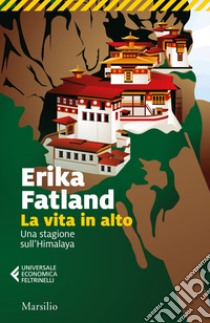 La vita in alto. E-book. Formato EPUB ebook di Erika Fatland