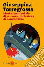 Morte accidentale di un amministratore di condominio. E-book. Formato EPUB ebook