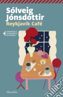 Reykjavìk café. E-book. Formato EPUB ebook di Sólveig Jónsdóttir