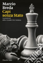 Capi senza Stato: I presidenti della Grande Crisi italiana. E-book. Formato EPUB ebook