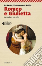 Romeo e Giulietta: Variazioni sul mito. E-book. Formato EPUB ebook