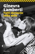 Tutti dormono nella valle. E-book. Formato EPUB ebook