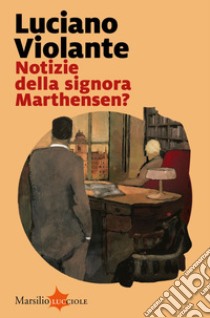 Notizie della signora Marthensen?. E-book. Formato EPUB ebook di Luciano Violante