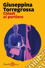 Chiedi al portiere. E-book. Formato EPUB ebook