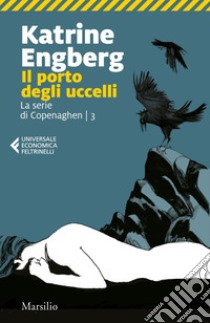 Il porto degli uccelli. E-book. Formato EPUB ebook di Katrine Engberg