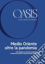 Oasis n. 32, Medio Oriente oltre la pandemia: Crisi ecologica, transizione energetica, cambiamento politico: le sfide del Medio Oriente. E-book. Formato EPUB ebook