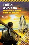 Non è mai notte quando muori. E-book. Formato EPUB ebook