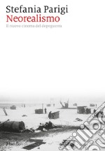 Neorealismo: In nuovo cinema del dopoguerra. E-book. Formato EPUB ebook