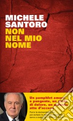 Non nel mio nome. E-book. Formato EPUB ebook