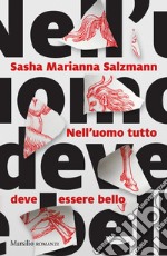 Nell'uomo tutto deve essere bello. E-book. Formato EPUB