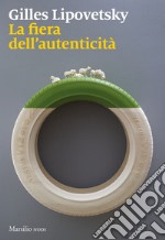 La fiera dell'autenticità. E-book. Formato EPUB ebook