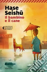 Il bambino e il cane. E-book. Formato EPUB ebook