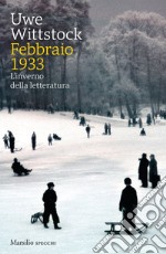 Febbraio 1933: Linverno della letteratura. E-book. Formato EPUB ebook