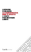 La democrazia non è gratis. E-book. Formato EPUB ebook