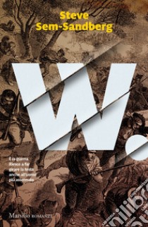 W.. E-book. Formato EPUB ebook di Steve Sem-Sandberg