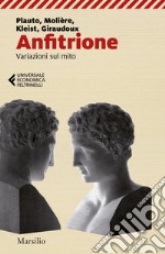 Anfitrione: Variazioni sul mito. E-book. Formato EPUB ebook