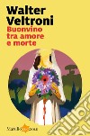 Buonvino tra amore e morte. E-book. Formato EPUB ebook