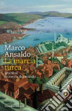 La marcia turca. E-book. Formato EPUB ebook