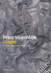 Grigio. E-book. Formato EPUB ebook di Peter Sloterdijk