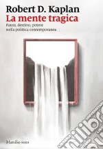 La mente tragica. E-book. Formato EPUB ebook