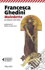 Maledette: Le donne del mito. E-book. Formato EPUB