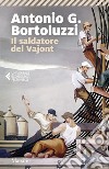 Il saldatore del Vajont. E-book. Formato EPUB ebook di Antonio G. Bortoluzzi