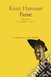 Fame. E-book. Formato EPUB ebook di Knut Hamsun