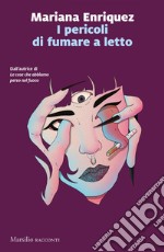 I pericoli di fumare a letto. E-book. Formato EPUB ebook