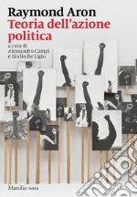 Teoria dell'azione politica. E-book. Formato EPUB ebook