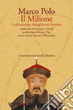 Il Milione: La descrizione dettagliata del mondo. E-book. Formato EPUB ebook