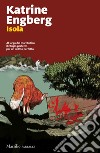 Isola. E-book. Formato EPUB ebook di Katrine Engberg