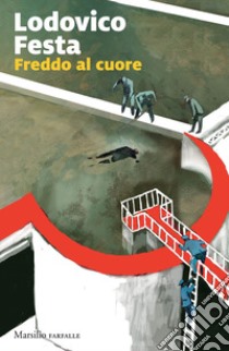 Freddo al cuore. E-book. Formato EPUB ebook di Lodovico Festa