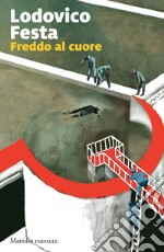 Freddo al cuore. E-book. Formato EPUB ebook