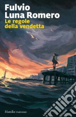 Le regole della vendetta. E-book. Formato EPUB ebook