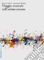 Viaggio musicale nell'animo umano. E-book. Formato EPUB ebook