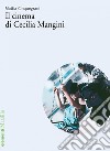 Il cinema di Cecilia Mangini. E-book. Formato EPUB ebook