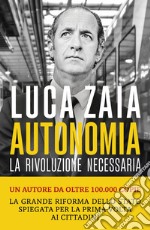 Autonomia: La rivoluzione necessaria. E-book. Formato EPUB ebook