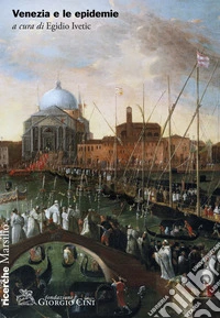 Venezia e le epidemie. E-book. Formato EPUB ebook