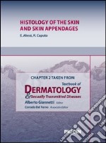 Histology of the skin and skin appendages. Chapter 2 taken from Textbook of dermatology & sexually trasmitted diseases. E-book. Formato EPUB ebook